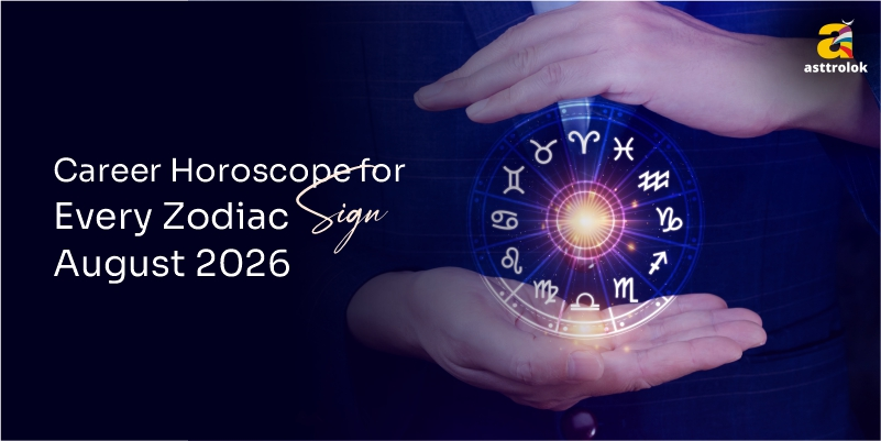 August 2026 Career Horoscope for Every Zodiac Sign